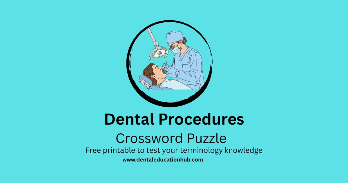 Dental Procedures Crossword Puzzle: Free Printable to Master Dental Terminology